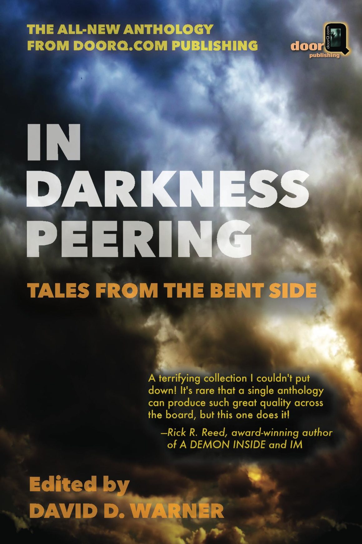 In Darkness Peering: Tales from the Bent Side