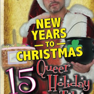 New Years to Christmas: 15 Queer Holiday Tales